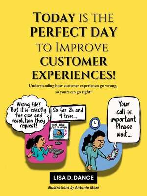 cover image of Today is the Perfect Day to Improve Customer Experiences!